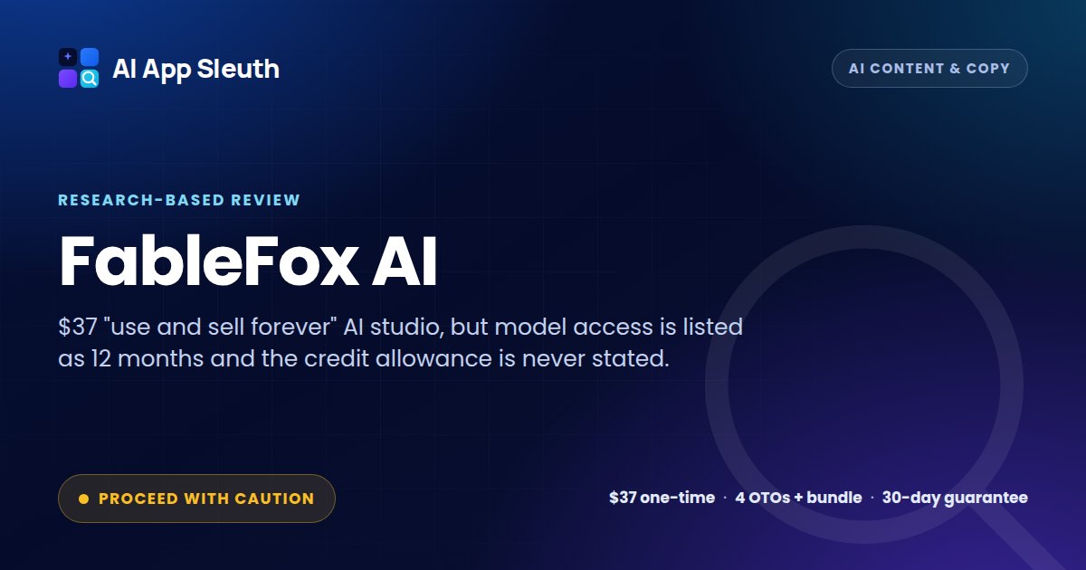 AI App Sleuth review card for FableFox AI, rated Proceed With Caution