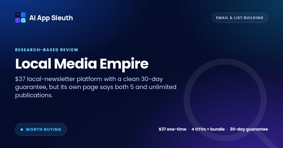 AI App Sleuth review card for Local Media Empire, rated Worth Buying